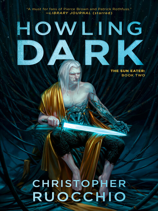 Title details for Howling Dark by Christopher Ruocchio - Wait list